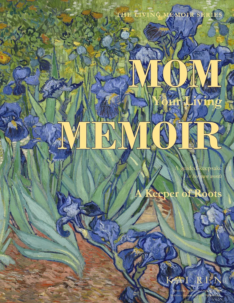 Mom, Your Living Memoir, A Keeper of Roots cover