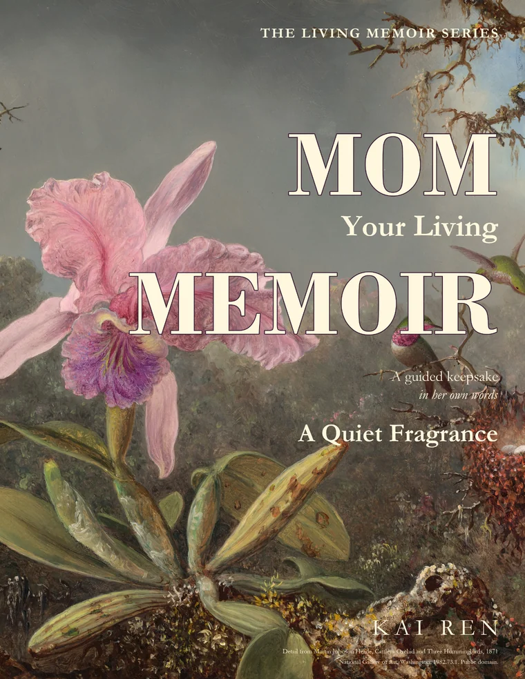 Mom, Your Living Memoir, A Quiet Fragrance cover