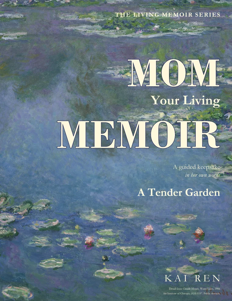 Mom, Your Living Memoir, A Tender Garden cover