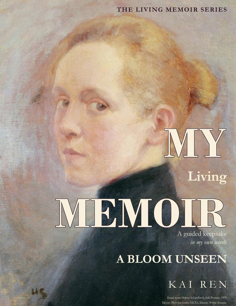 My Living Memoir — A Bloom Unseen
