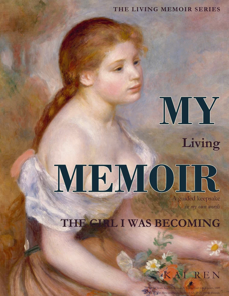 My Living Memoir — The Girl I Was Becoming
